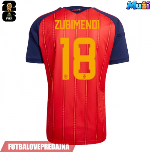 Lacne Muži Futbalové dres Španielsko Martin Zubimendi #18 MS 2026 Krátky Rukáv - Domáci